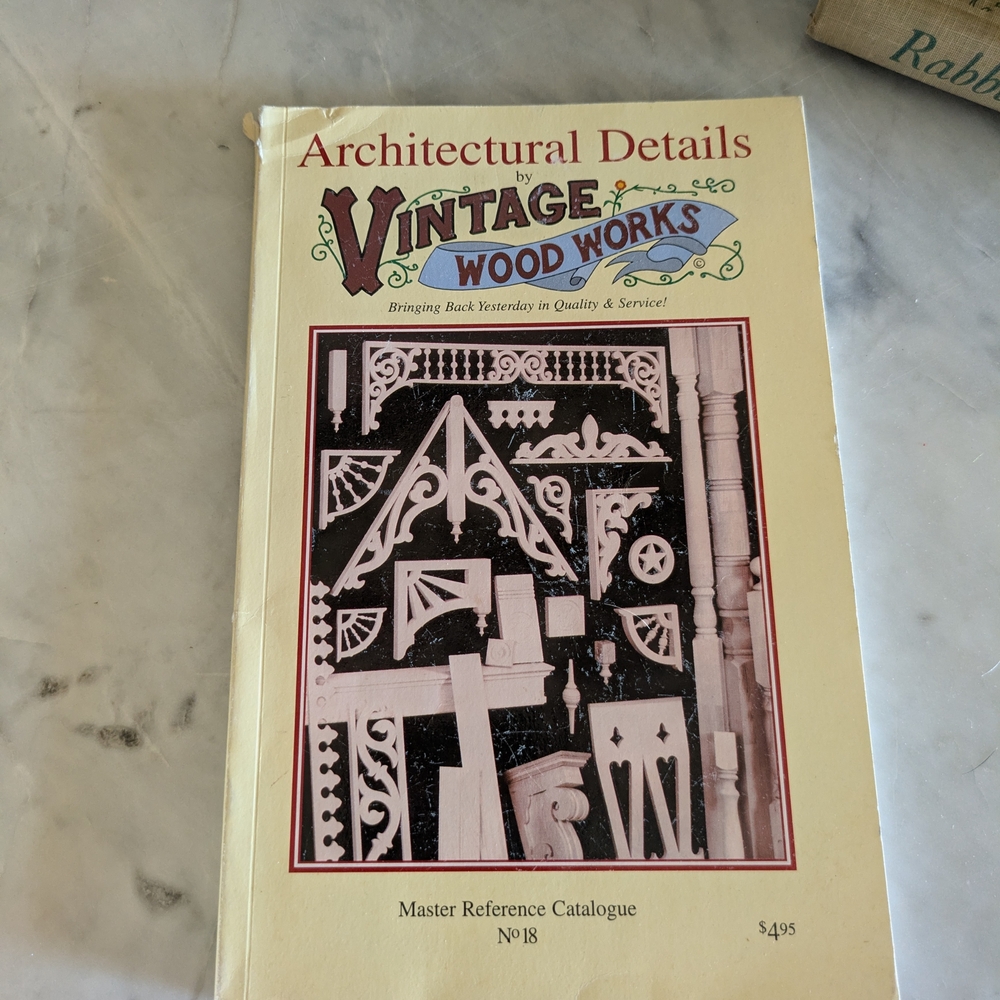 Architectural Details Vintage Wood Works Master Reference Catalogue No 18